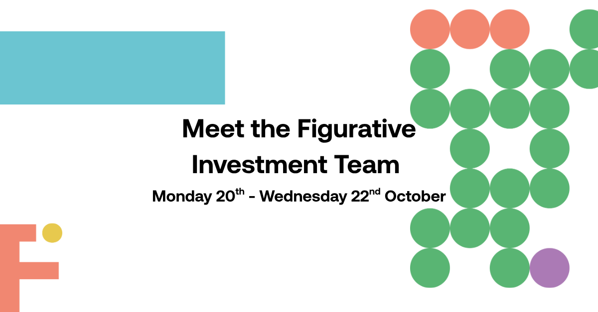 Abstract coloured shapes - green, orange and purple circles and a blue rectangle are arranged on a white background with black text reading: Meet the Figurative Investment Team. Monday 20th - Wednesday 22nd October.